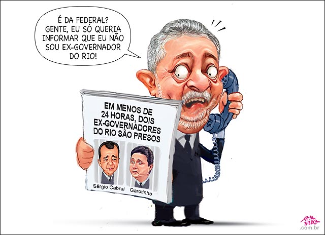 Lula telefone PF nao sou ex dois ex-governadores do rio sao presos gaotinho e sergio cabral propina corrupcao jornal tv